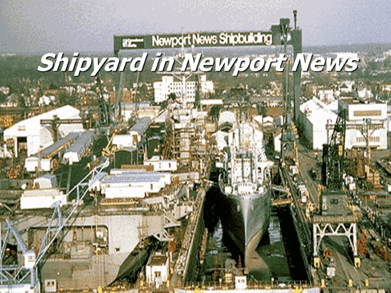 Shipyard in Newport News